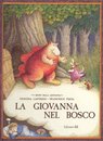 La Giovanna nel boscoe altri racconti