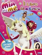 Libro Mia and Me - Il libro da colorare