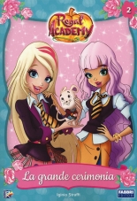 La grande cerimonia. Regal Academy. Vol. 2 - Libri di Regal Academy 